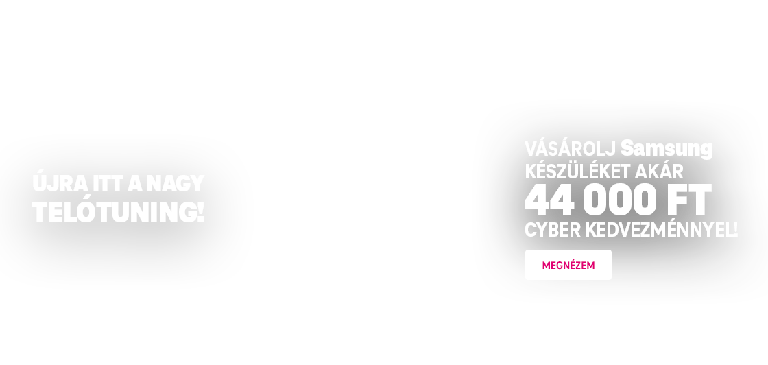Újra itt a nagy telótuning! | Vásárolj Samsung készüléket akár 44 000 Ft Cyber kedvezménnyel! | Megnézem