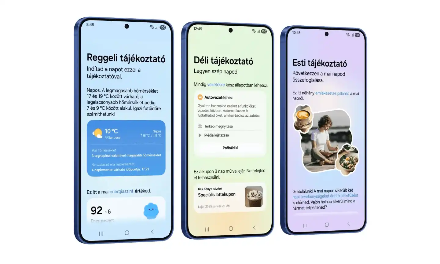 Három Galaxy S25 telefon kijelzőjén reggeli, déli és esti tájékoztató képernyők láthatók