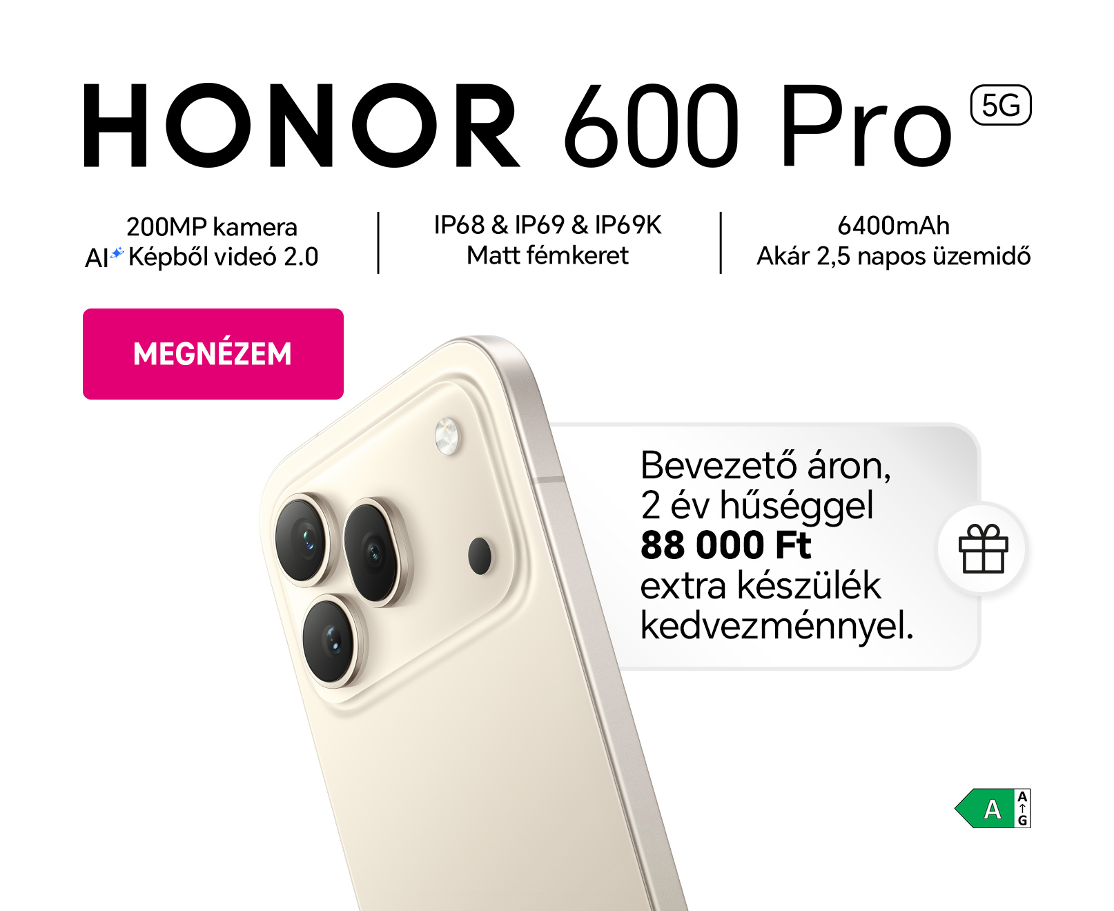 HONOR 600 - 22 000 Ft extra készülékkedvezménnyel