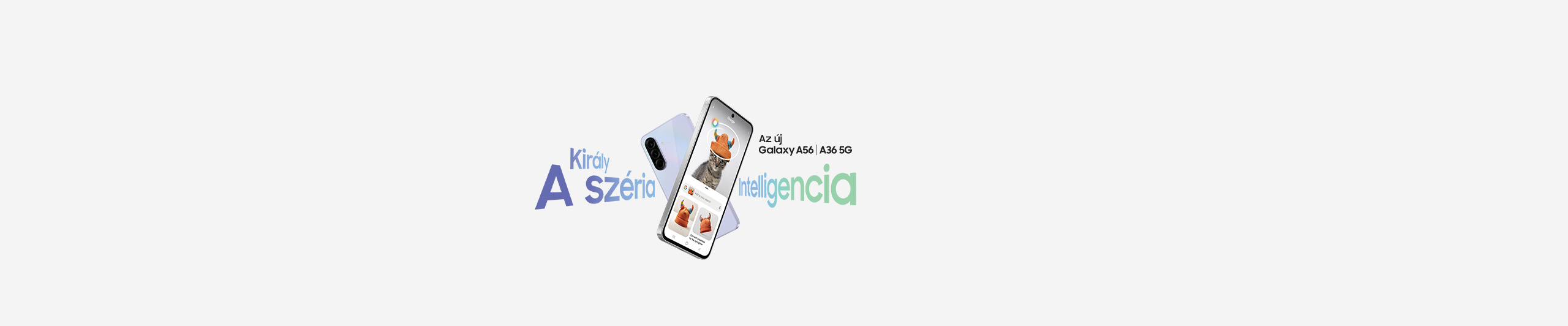 Az új Galaxy A56 | A36 5G | Rendeld meg most X2 Dupla tárhely | 128 GB-os Galaxy A56 5G vagy Galaxy A36 5G készülék megrendelése esetén 256 GB-os tárhellyel biztosítjuk új készüléked. 2025. március 14. - a készlet erejéig, vagy visszavonásig | Megnézem