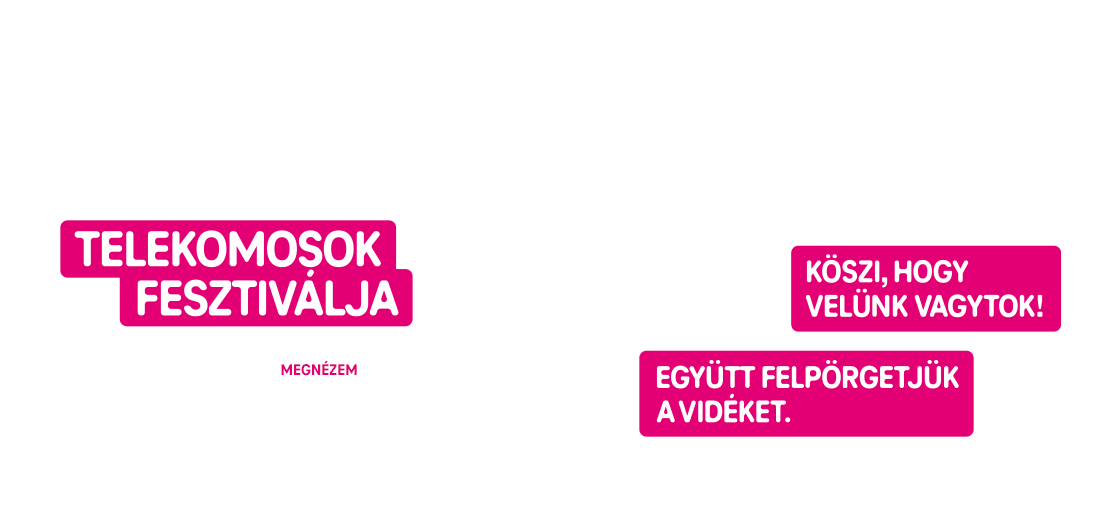 Telekomosok fesztiválja - Együtt felpörgetjük a vidéket.
