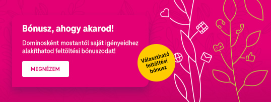 Bónusz, ahogy akarod!