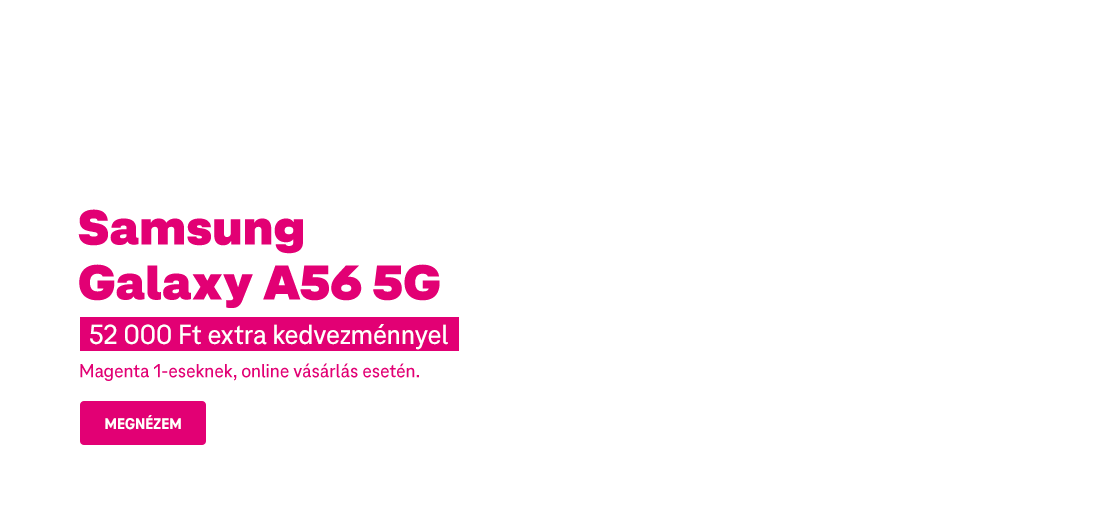 Samsung Galaxy A56 5G 52 000 Ft extra kedvezménnyel Magenta 1-eseknek, online vásárlás esetén