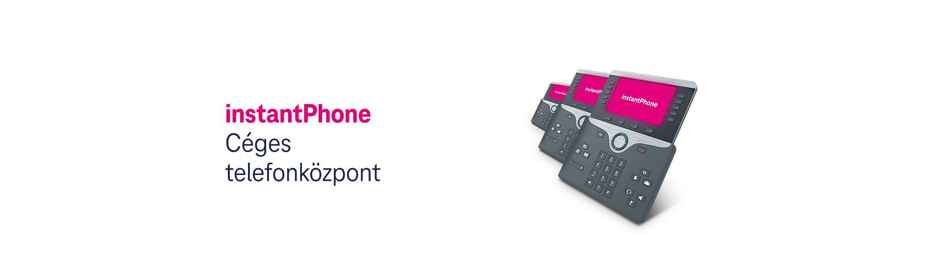 instantPhone
      | Céges telefonközpont